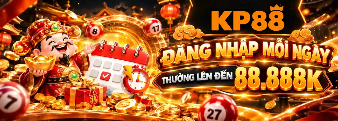 kp88 khuyến mãi đăng nhập mỗi ngày thưởng lên đến 88888k
